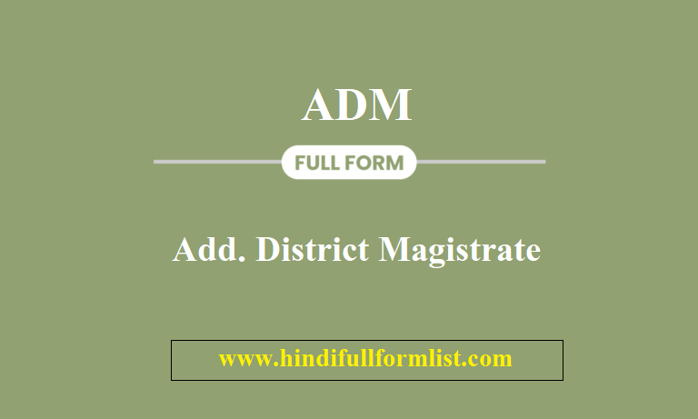 ADM Full Form in Hindi
