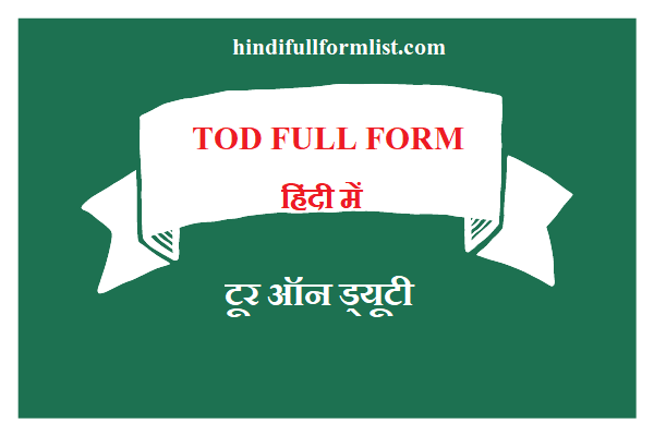 Tod Full Form in Army